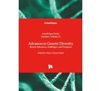 Advances in Genetic Diversity - Recent Advances, Challenges, and Prospects