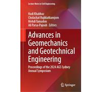 Advances in Geomechanics and Geotechnical Engineering: Proceedings of the 2024 AGS Sydney Annual Symposium: 680 (Lecture Notes in Civil Engineering, 680)