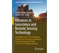 Advances in Geoscience and Remote Sensing Technology: Proceedings of the 1st International Conference of Geoscience and Remote Sensing Technology ... in Earth and Environmental Sciences)