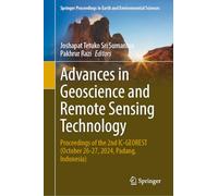Advances in Geoscience and Remote Sensing Technology: Proceedings of the 2nd IC-GEOREST, October 26-27, 2024, Padang, Indonesia (Springer Proceedings in Earth and Environmental Sciences)