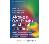 Advances in Green Energies and Materials Technology: Selected Articles from the Algerian Symposium on Renewable Energy and Materials (ASREM-2020)