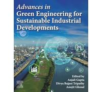 Advances in Green Engineering for Sustainable Industrial Developments