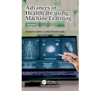 Advances in Healthcare Using Machine Learning: Volume 2