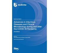 Advances in Infectious Diseases and Clinical Microbiology during and after the COVID-19 Pandemic: 2nd Edition
