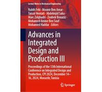 Advances in Integrated Design and Production III: Proceedings of the 13th International Conference on Integrated Design and Production, CPI 2024, ... (Lecture Notes in Mechanical Engineering)