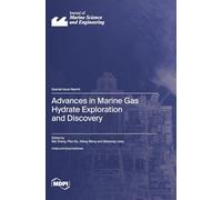 Advances in Marine Gas Hydrate Exploration and Discovery