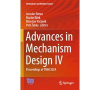 Advances in Mechanism Design IV: Proceedings of TMM 2024: 171 (Mechanisms and Machine Science)