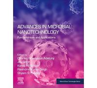 Advances in Microbial Nanotechnology: Fundamentals and Applications (Micro & Nano Technologies)