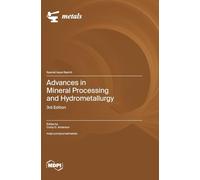 Advances in Mineral Processing and Hydrometallurgy