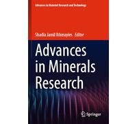 Advances in Minerals Research (Advances in Material Research and Technology)