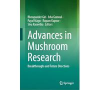 Advances in Mushroom Research: Breakthroughs and Future Directions