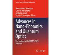 Advances in Nano-Photonics and Quantum Optics: Proceedings of PHOTONICS 2023, Volume 4 (Lecture Notes in Electrical Engineering)