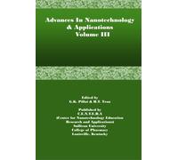 Advances in Nanotechnology and Applications Volume III: Volume 3