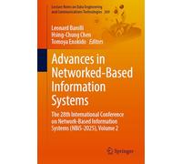 Advances in Networked-Based Information Systems: The 28th International Conference on Network-Based Information Systems (NBiS-2025), Volume 2 (Lecture ... Engineering and Communications Technologies)