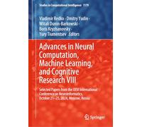 Advances in Neural Computation, Machine Learning, and Cognitive Research VIII: Selected Papers from the XXVI International Conference on ... 1179 (Studies in Computational Intelligence)