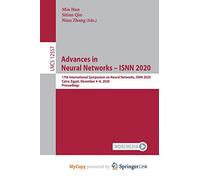 Advances in Neural Networks - ISNN 2020: 17th International Symposium on Neural Networks, ISNN 2020, Cairo, Egypt, December 4-6, 2020, Proceedings