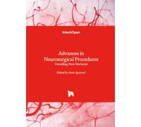 Advances in Neurosurgical Procedures - Unveiling New Horizons