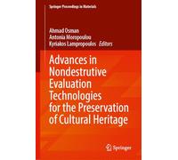 Advances in Nondestrutive Evaluation Technologies for the Preservation of Cultural Heritage: 101 (Springer Proceedings in Materials, 101)