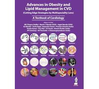 Advances in Obesity and Lipid Management in CVD (Cutting Edge Strategies by Multispeciality Lens): A Textbook of Cardiology