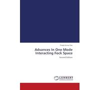 Advances In One Mode Interacting Fock Space: Second Edition