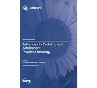 Advances in Pediatric and Adolescent Psycho-Oncology