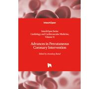 Advances in Percutaneous Coronary Intervention (Cardiology and Cardiovascular Medicine)