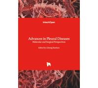 Advances in Pleural Diseases - Molecular and Surgical Perspectives