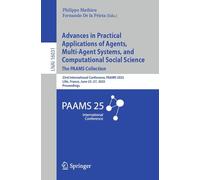 Advances in Practical Applications of Agents, Multi-Agent Systems, and Computational Social Science: The PAAMS Collection: 23rd International ... Lille, France, June 25-27, 2025, Proceedings