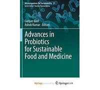Advances in Probiotics for Sustainable Food and Medicine