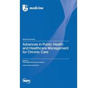 Advances in Public Health and Healthcare Management for Chronic Care