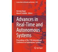 Advances in Real-Time and Autonomous Systems: Proceedings of the 17th International Conference on Autonomous Systems: 1979 (Lecture Notes in Networks and Systems)