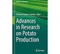 Advances in Research on Potato Production (Advances in Olericulture)