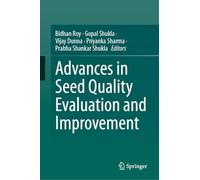 Advances in Seed Quality Evaluation and Improvement