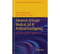 Advances in Smart Medical, IoT & Artificial Intelligence: Proceedings of ICSMAI'2024, Volume 2: 12 (Information Systems Engineering and Management)