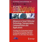 Advances in Smart Vehicular Technology, Transportation, Communication and Applications: Proceedings of the 7th International Conference on Smart ... Innovation, Systems and Technologies, 502)