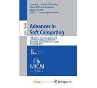 Advances in Soft Computing: 19th Mexican International Conference on Artificial Intelligence, MICAI 2020, Mexico City, Mexico, October 12-17, 2020, Proceedings, Part I