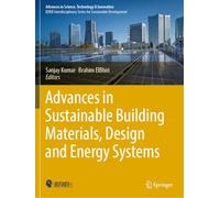 Advances in Sustainable Building Materials, Design and Energy Systems (Advances in Science, Technology & Innovation)