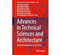 Advances in Technical Sciences and Architecture: Selected Contributions of CCIA 2024: 1499 (Lecture Notes in Networks and Systems, 1499)