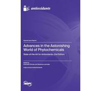 Advances in the Astonishing World of Phytochemicals: State-of-the-Art for Antioxidants-2nd Edition