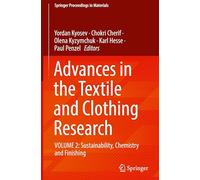 Advances in the Textile and Clothing Research: VOLUME 2: Sustainability, Chemistry and Finishing: 111 (Springer Proceedings in Materials, 111)