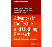 Advances in the Textile and Clothing Research: Volume 3: Structures and Composites: 112 (Springer Proceedings in Materials, 112)
