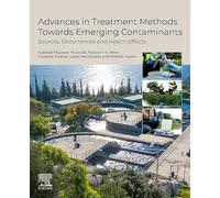Advances in Treatment Methods Towards Emerging Contaminants: Sources, Occurrences and Health Effects