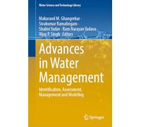 Advances in Water Management: Identification, Assessment, Management and Modeling: 133 (Water Science and Technology Library, 133)