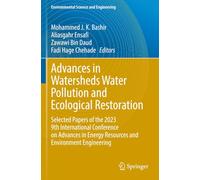 Advances in Watersheds Water Pollution and Ecological Restoration: Selected Papers of the 2023 9th International Conference on Advances in Energy ... (Environmental Science and Engineering)