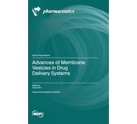 Advances of Membrane Vesicles in Drug Delivery Systems