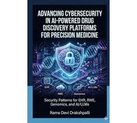 Advancing Cybersecurity in AI-Powered Drug Discovery Platforms for Precision Medicine: Security Patterns for EHR, RWE, Genomics, and AI/LLMs