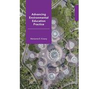 Advancing Environmental Education Practice (Cornell Series in Environmental Education)