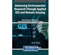 Advancing Environmental Research Through Applied GIS and Remote Sensing