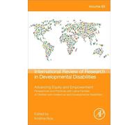 Advancing Equity and Empowerment: Perspectives and Practices with Latinx Families of Children with Intellectual and Developmental Disabilities (Volume ... in Developmental Disabilities, Volume 68)