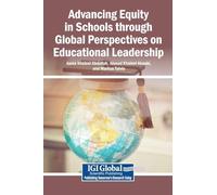 Advancing Equity in Schools through Global Perspectives on Educational Leadership